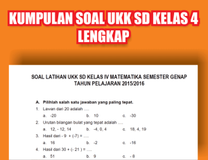 7 Fakta Penting Soal UKK SD Kelas 4 yang Wajib Diketahui Sebelum Download Lembar Kerja Siswa